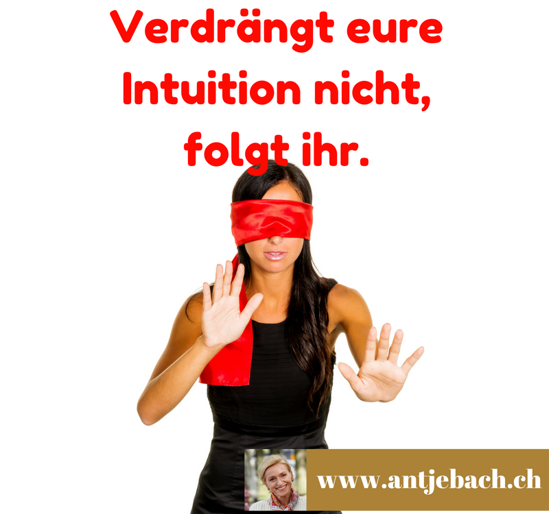 Antje Bach, Intuition, inspiriert, Zitat, Zitatekarte, Verdrängung, Verhalten, Menschen